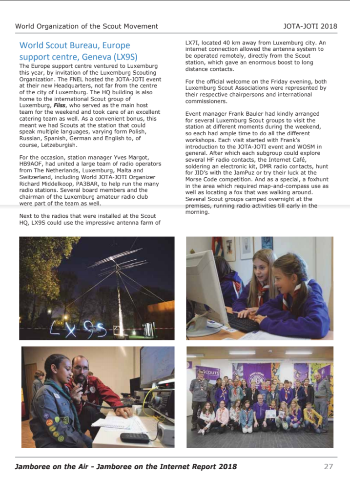 Found a nice article at website World Organisation of Scout Movement about Jota-joti 2018. Proud to found some information and pictures provided by our Members Pi4 R adio S couting to support the Europe support Centre Geneva in LX9S. Looking foreward to the article from last edition 2019